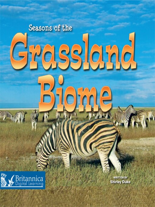 Title details for Seasons of the Grassland Biome by Britannica Digital Learning - Wait list